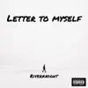 Riverknight - Letter to Myself - Single